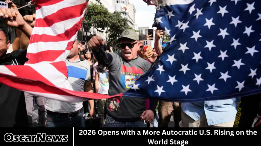 2026 Opens with a More Autocratic U.S. Rising on the World Stage