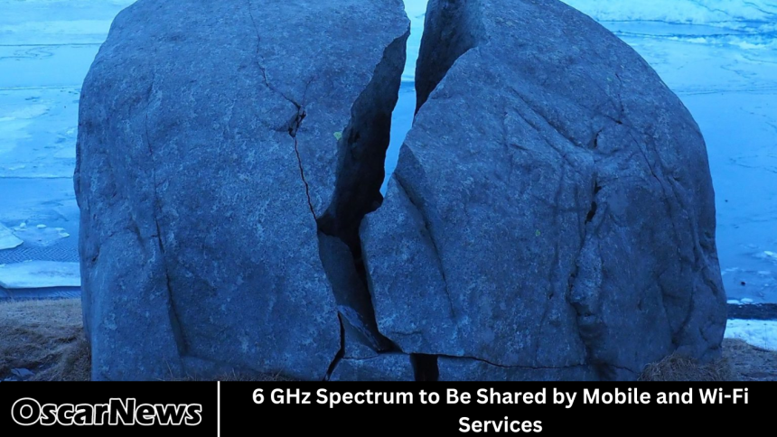 6 GHz Spectrum to Be Shared by Mobile and Wi-Fi Services