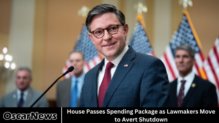 House Passes Spending Package as Lawmakers Move to Avert Shutdown